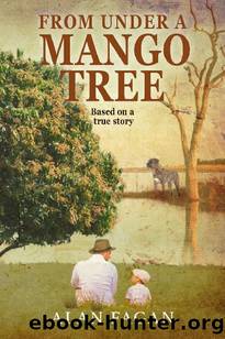 From Under A Mango Tree by Alan Fagan