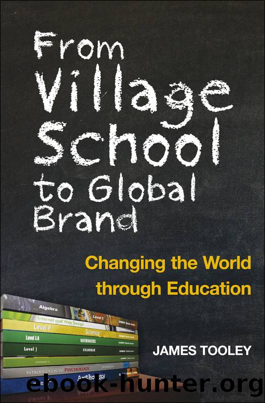 From Village School to Global Brand by James Tooley