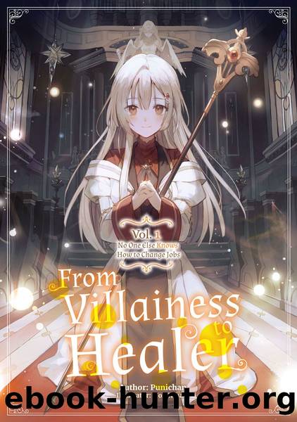 From Villainess to Healer: Volume 1 [Complete] by Punichan