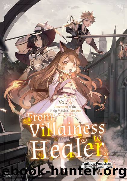 From Villainess to Healer: Volume 3 Part 1 by Punichan