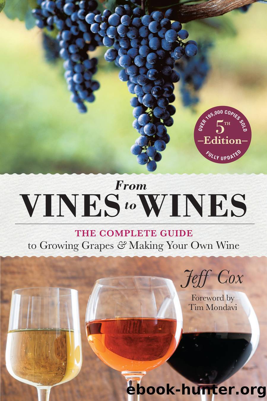 From Vines to Wines by Jeff Cox