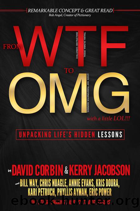 From WTF to OMG, with a Little LOL by David Corbin