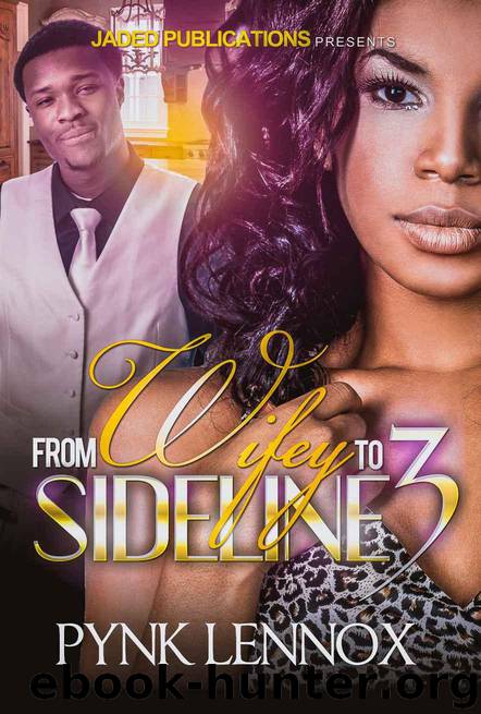From Wifey to Sideline 3 by Pynk Lennox & Micah Shipp