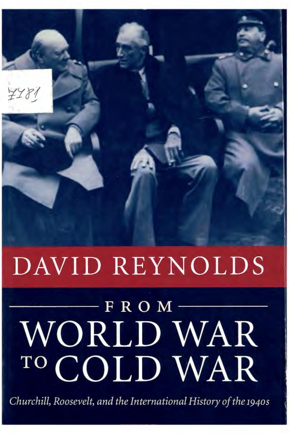 From World War to Cold War by David Reinolds