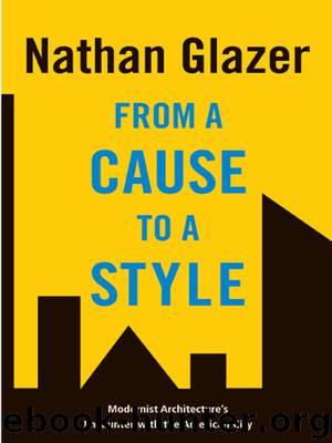 From a Cause to a Style by Nathan Glazer