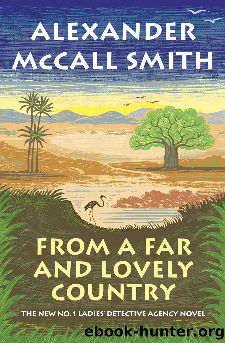 From a Far and Lovely Country by Alexander McCall Smith