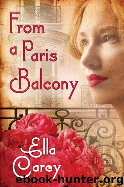From a Paris Balcony by Ella Carey
