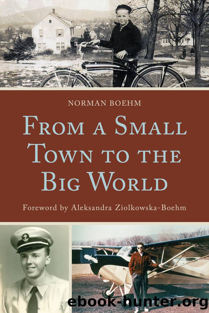 From a Small Town to the Big World by Boehm Norman;Ziolkowska-Boehm Aleksandra;