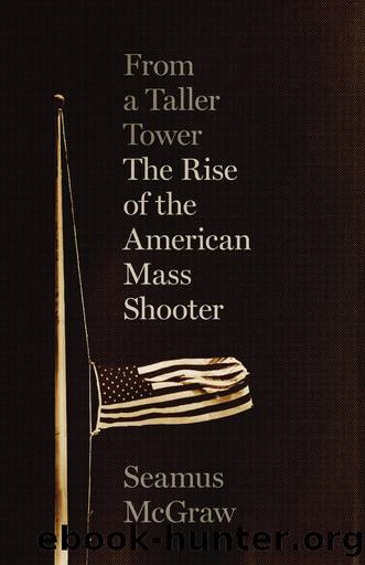 From a Taller Tower by Seamus McGraw