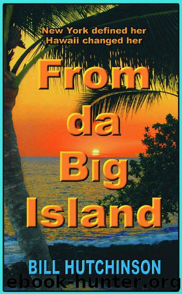From da Big Island by Bill Hutchinson