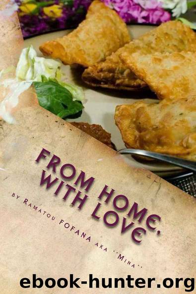 From home, with love: African cuisine, around the world by Ramatou aka ''Mina''