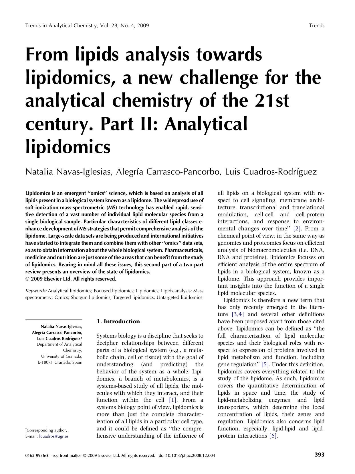 From lipids analysis towards lipidomics, a new challenge for the analytical chemistry of the 21st century. Part II: Analytical lipidomics by Natalia Navas-Iglesias; Alegría Carrasco-Pancorbo; Luis Cuadros-Rodríguez