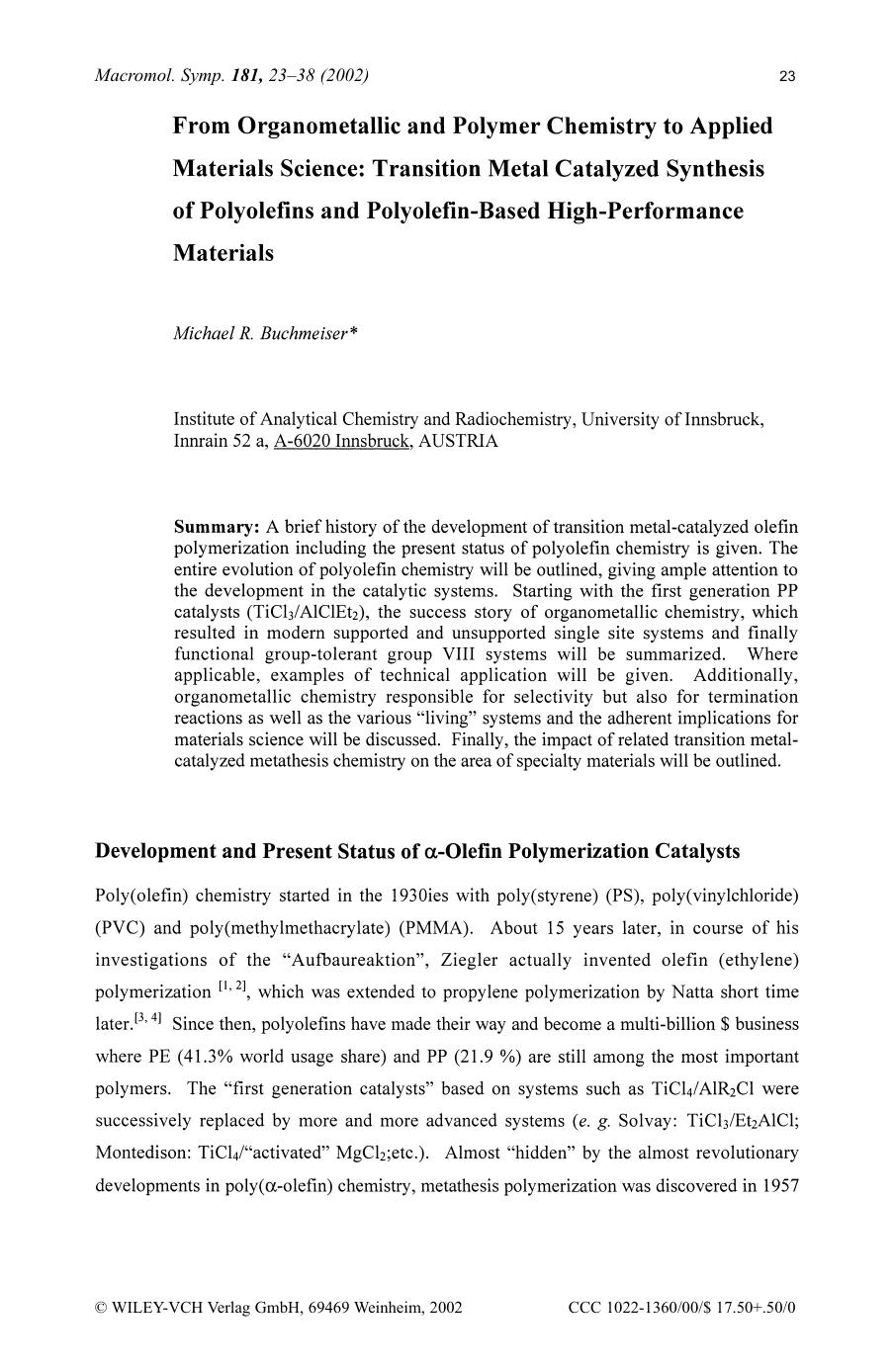 From organometallic and polymer chemistry to applied materials science: transition metal catalyzed synthesis of polyolefins and polyolefin-based high-performance materials by SOD