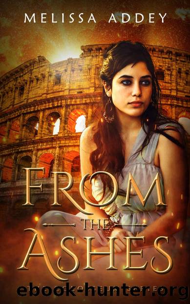 From the Ashes by Addey Melissa