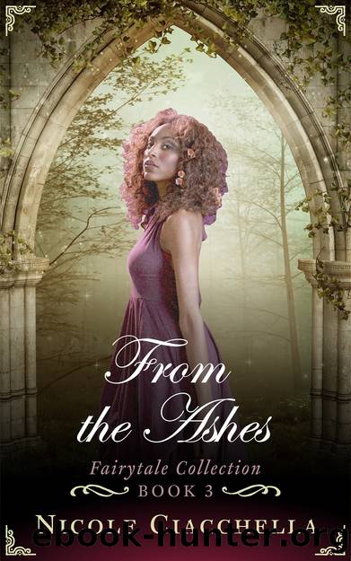 From the Ashes by Nicole Ciacchella