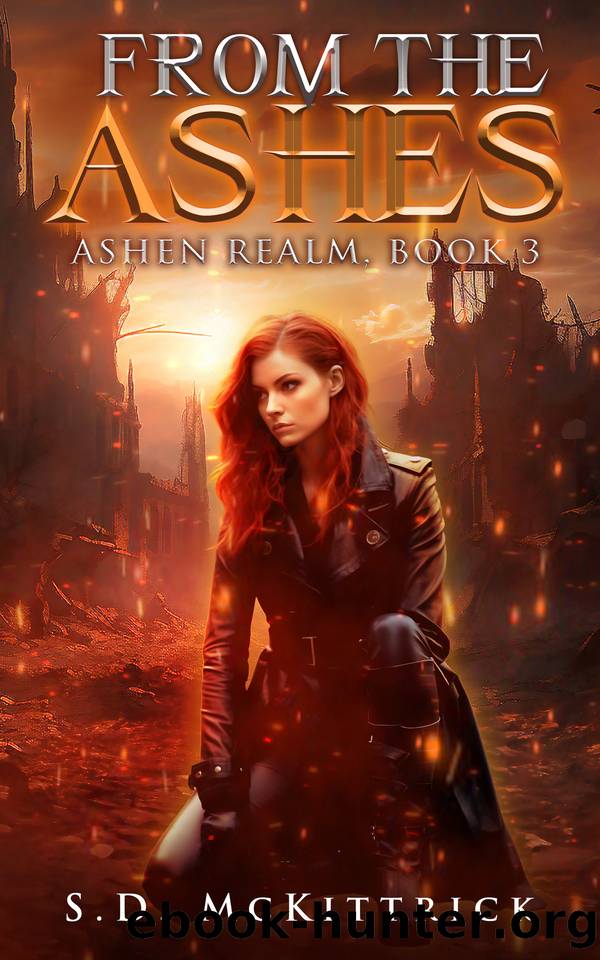 From the Ashes: A Post-Apocalyptic LitRPG (Ashen Realm Book 3) by S.D. McKittrick