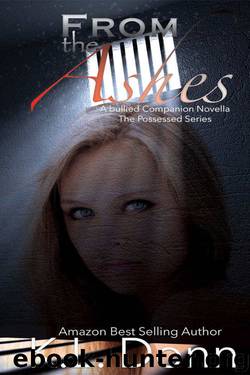 From the Ashes: A bullied Companion Novella (Possessed #2.5) by K.L. Donn