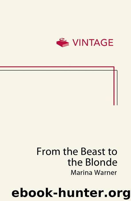 From the Beast to the Blonde by Marina Warner