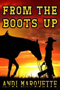 From the Boots Up by Marquette Andi