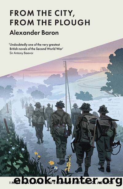 From the City, From the Plough by Alexander Baron