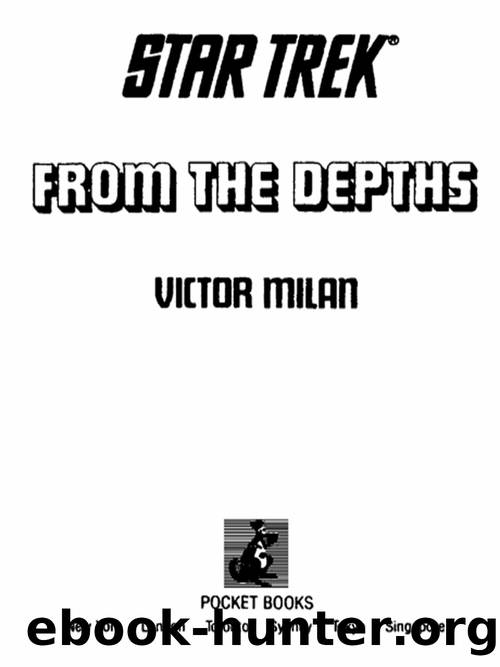 From the Depths (Star Trek: The Original Series Book 66) by Victor Milan
