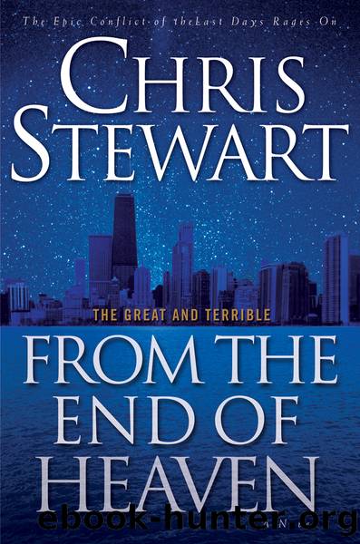 From the End of Heaven by Chris Stewart