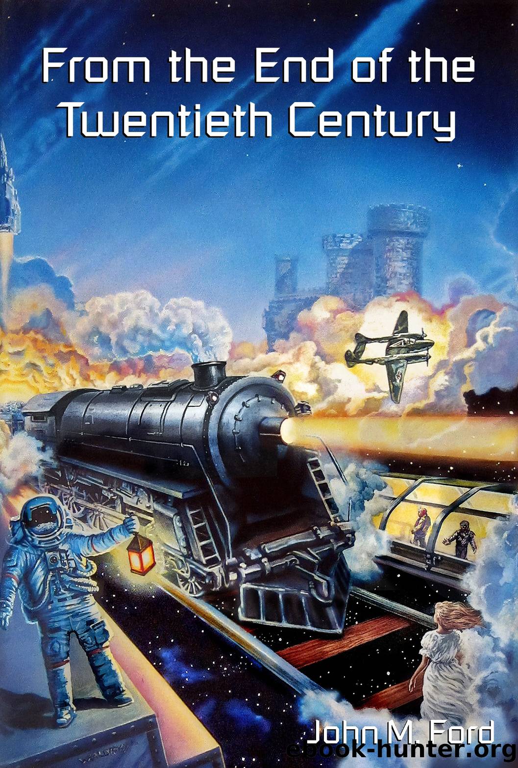 From the End of the Twentieth Century by Ford John M