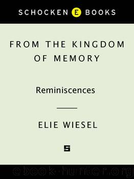 From the Kingdom of Memory by Elie Wiesel