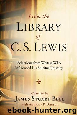 From the Library of C. S. Lewis by James Stuart Bell