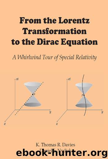 From the Lorentz Transformation to the Dirac Equation: A Whirlwind Tour of Special Relativity by Davies K & Nydick Daniel