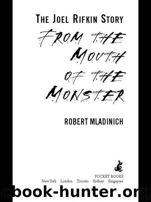 From the Mouth of the Monster by Robert Mladinich