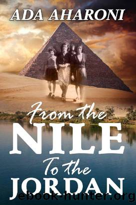 From the Nile to the Jordan: Second Enlarged Edition - January 2017 by Ada Aharoni