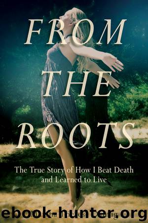 From the Roots by Marsha Therese Danzig
