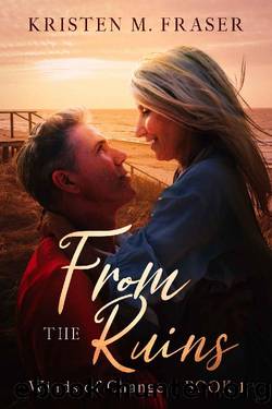 From the Ruins (Winds of Change Book 1) by Kristen M. Fraser
