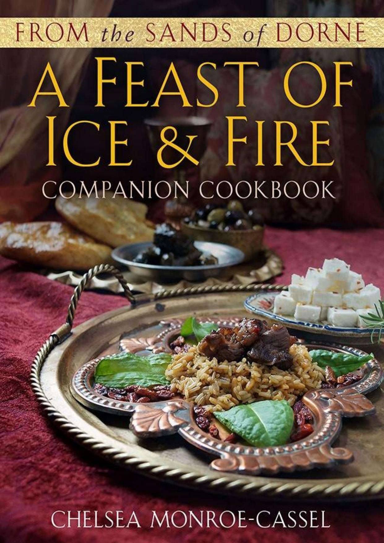 From the Sands of Dorne: A Feast of Ice & Fire Companion Cookbook by Unknow