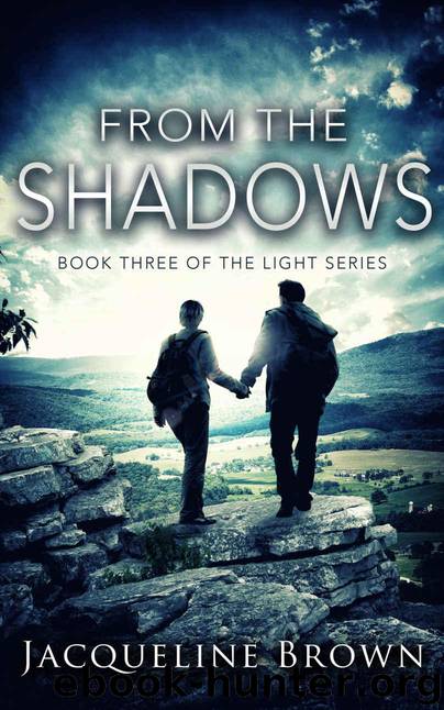 From the Shadows (The Light Book 3) by Brown Jacqueline