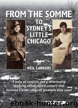 From the Somme to 'Sydney's Little Chicago' by Landers Neil