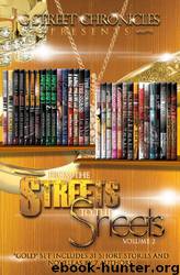 From the Streets to the Sheets "Gold" 31 Short Story/Novella Box Set by George Sherman Hudson & BlaQue & Cachet & Sa'Id Salaam & Sabrina A. Eubanks & Fire & Ice & Aaliyah Shalawn