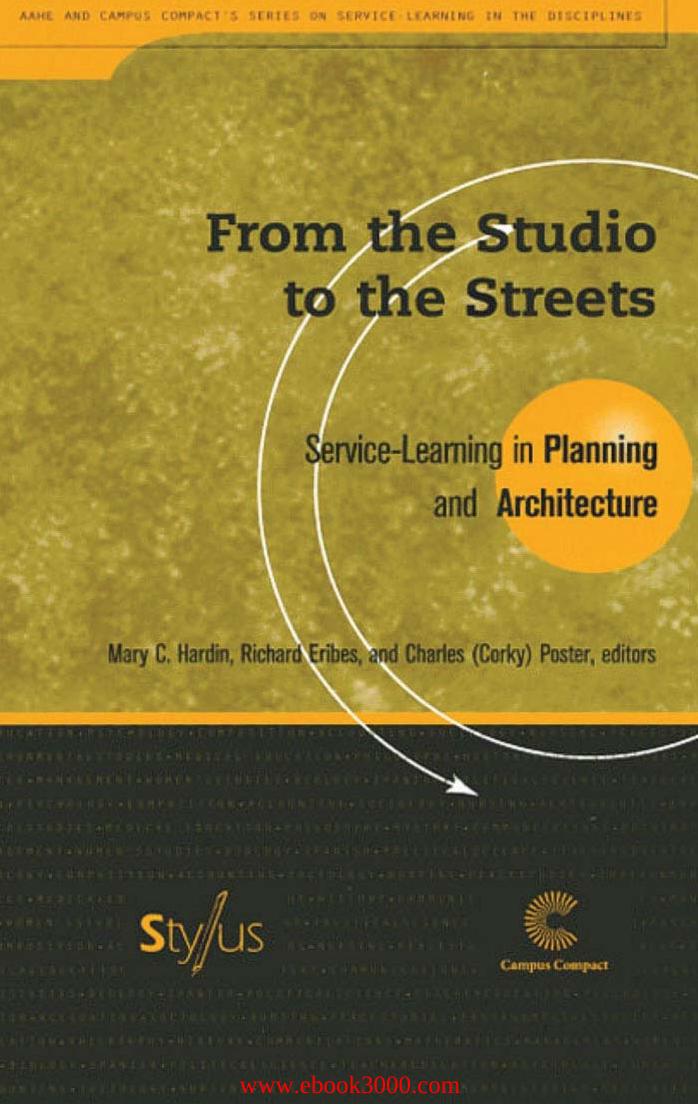 From the Studio to the Streets: Service Learning in Planning and Architecture (Service Learning) by Unknow