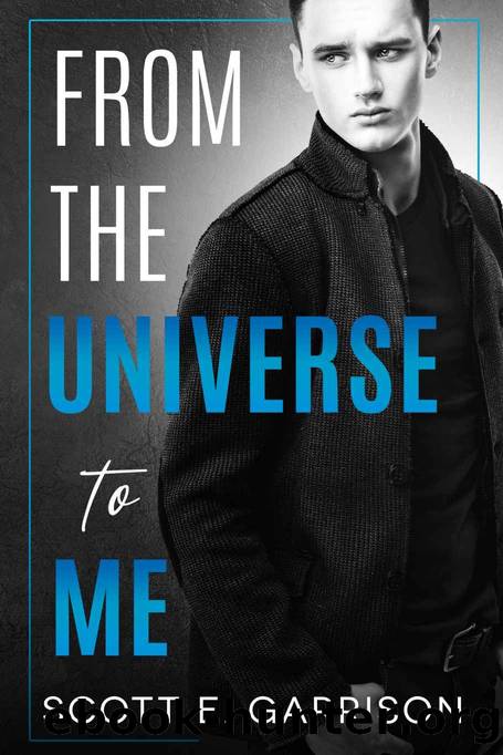 From the Universe to Me by Scott E. Garrison