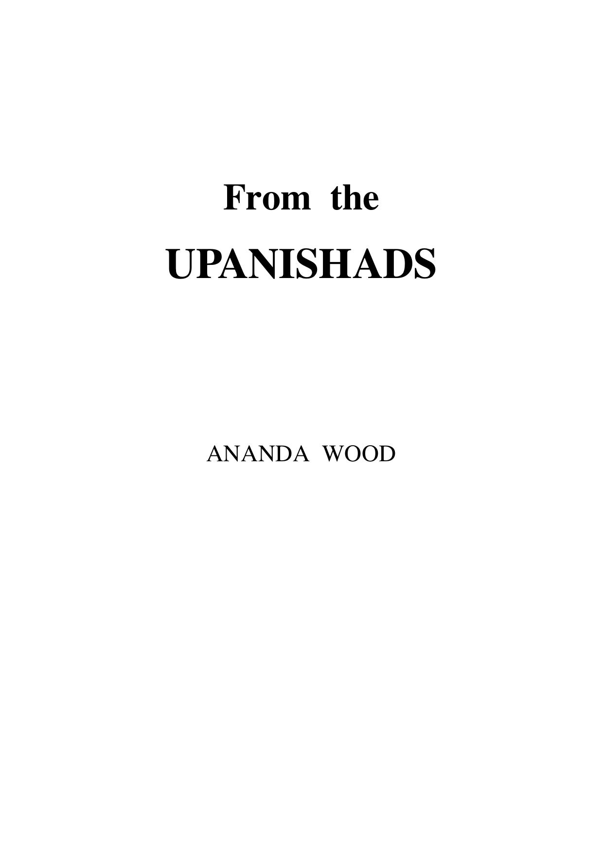 From the Upanishads by Ananda Wood