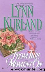 From this Moment On by Lynn Kurland