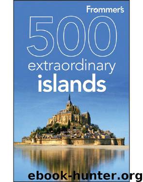 Frommer's 500 Extraordinary Islands by Holly Hughes