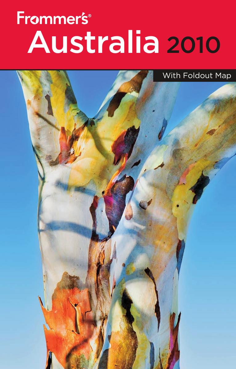 Frommer's Australia 2010 (Frommer's Complete) by Lee Atkinson Ron Crittall Marc Llewellyn Lee Mylne