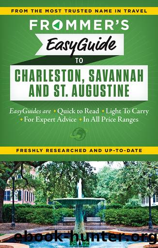 Frommer's EasyGuide to Charleston, Savannah and St. Augustine by Stephen Keeling