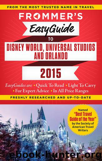 Frommer's EasyGuide to Disney World, Universal and Orlando 2015 by Jason Cochran