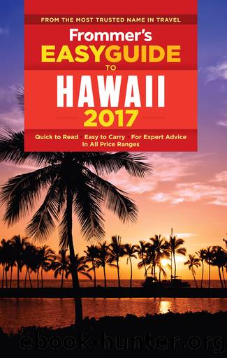 Frommer's EasyGuide to Hawaii 2017 by Jeanette Foster