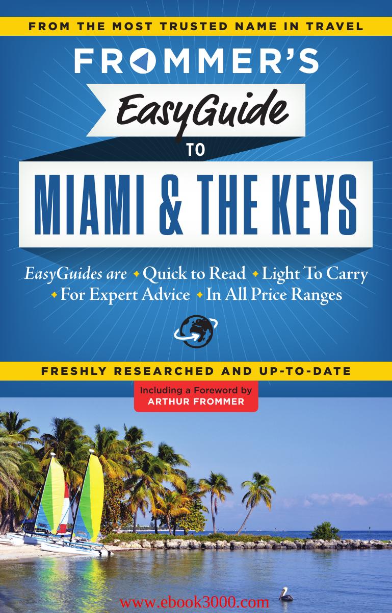 Frommer's EasyGuide to Miami and the Keys by Unknow
