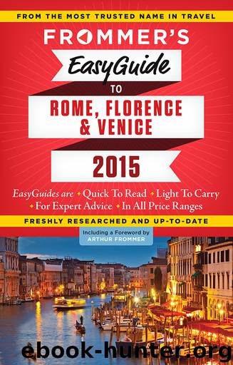 Frommer's EasyGuide to Rome, Florence and Venice 2015 by Stephen Keeling