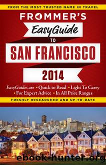 Frommer's EasyGuide to San Francisco 2014 by Diane Susan Petty